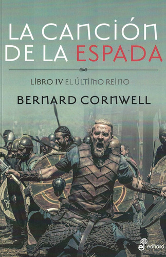 Cancion De La Espada La.libro Iv De El Ultimo Reino