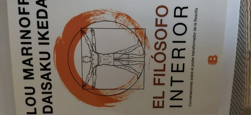 El Filosofo Interior. Lou Marinoff/daisaku Ikeda