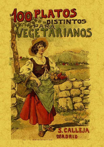 100 Platos Distintos Para Vegetarianos, De Mademoiselle Rose. Editorial Maxtor, Tapa Blanda En Español