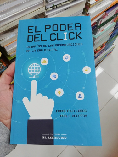 Libro El Poder Del Click - Francisca Lobos - Halpern