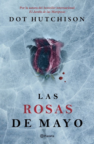 Las Rosas De Mayo - Dot Hutchison