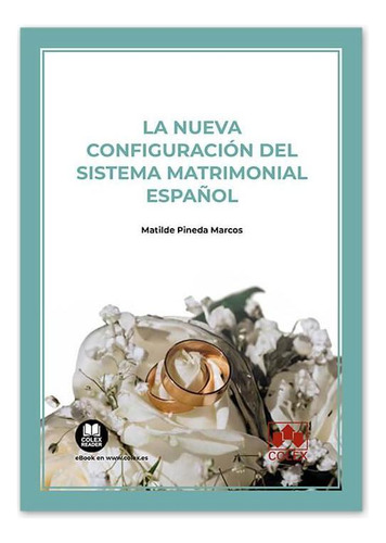 Libro: La Nueva Configuracion Del Sistema Matrimonial Españo