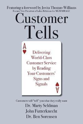 Libro Customer Tells : Delivering World-class Customer Se...