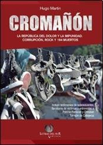 Cromañón: La República Del Dolor Y La Impunidad: Corrupción 