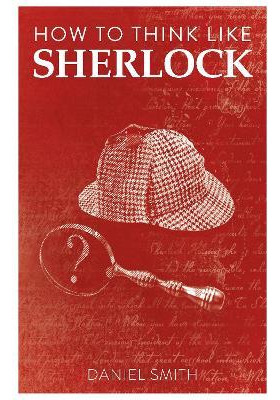 Libro How To Think Like Sherlock : Improve Your Powers Of...