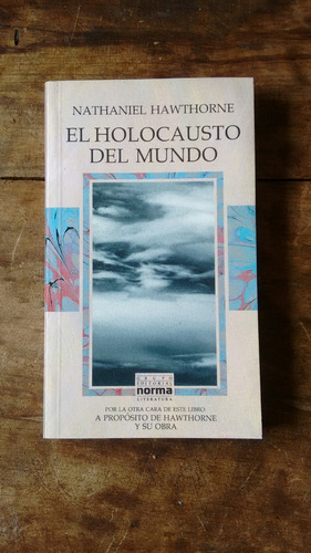 El Holocausto Del Mundo - Nathaniel Hawthorne - Norma