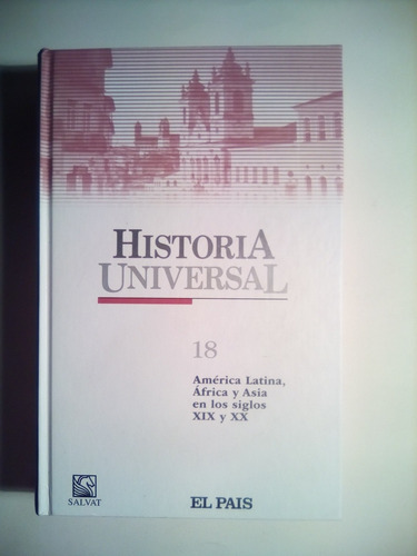 Historia Universal, América Latina, Africa Y Asia Xix - Xx