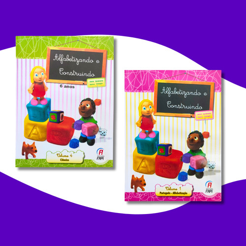 Alfabetizando E Construindo 6 Anos - Alfabetização 1º Ano