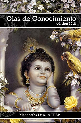 Olas De Conocimiento Gotas Desde El Oceano De Sabiduria, de Dasa (ACBSP), Manonatha. Editorial Independently Published, tapa blanda en español, 2019