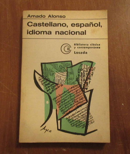 Libro Amado Alonso - Castellano, Español, Idioma Nacional