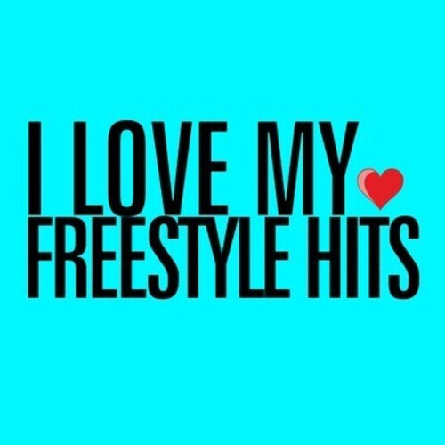 Various Artists I Love My Freestyle Hits Cd