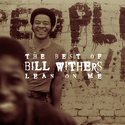 Bill Withers Lean On Me: Lo Mejor Del Cd De Bill Withers