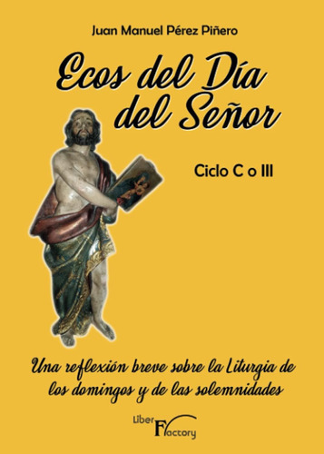 Libro Ecos Del Día Del Señor - Ciclo C O Iii Una Reflexión