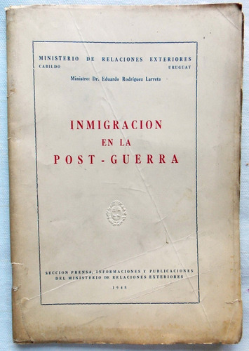 Inmigración En La Post - Guerra Eduardo Rodríguez Larreta