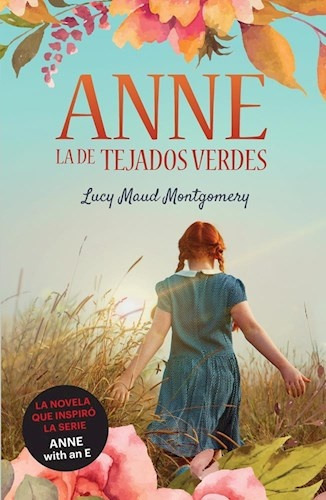 Ana, La De Tejas Verdes - Lucy Maud Montgomery