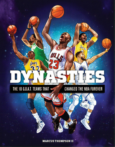 Dynasties: The 10 G.o.a.t. Teams That Changed The Nba Forever, De Thompson, Marcus. Editorial Black Dog & Leventhal, Tapa Dura En Inglés