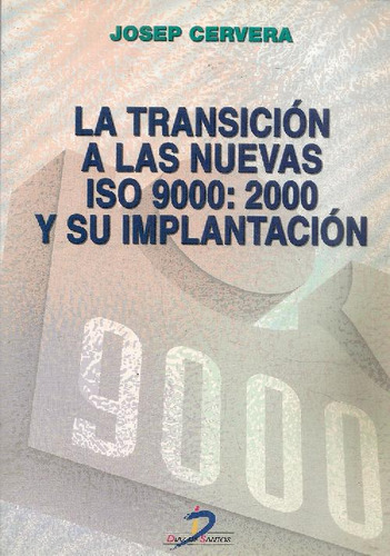 Libro La Transicion A Las Nuevas Iso9000: 2000 Y Su Implanta