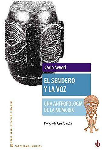 Sendero Y La Voz ( Libro Nuevo Y Original )