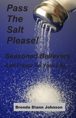 Libro Pass The Salt Please!: Seasoned Believers Add Flavo...