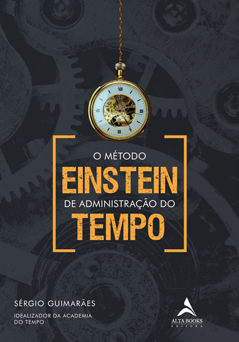 Livro O Método Einstein De Administração Do Tempo