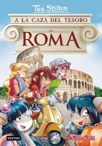 Libro: Tea Stilton 33 A La Caza Del Tesoro En Roma