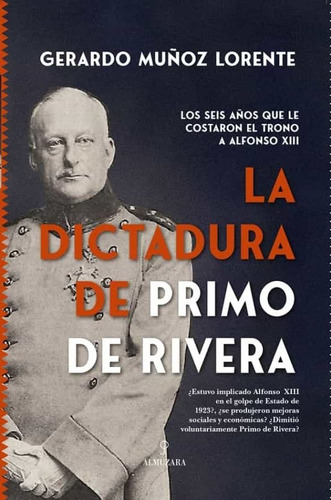 La Dictadura De Primo De Rivera ( Libro Original )