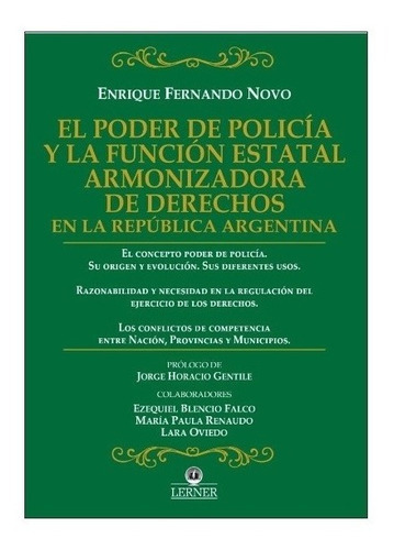 El Poder De Policía Y La Función Estatal Armonizadora De Derecho En La República Argentina, De Novo Enrique F. Editorial Lerner, Tapa Blanda En Español, 2022