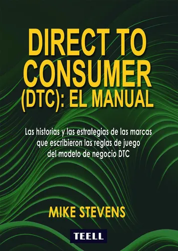 Direct To Consumer Dtc El Manual (libro Original)
