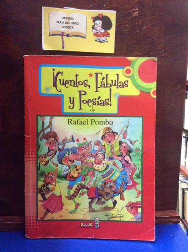 Cuentos,fábulas Y Poesías - Rafael Pombo - Cuento Colombiano