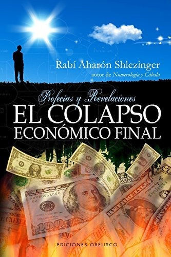 Libro : El Colapso Economico Final - Shlezinger, Aharon 