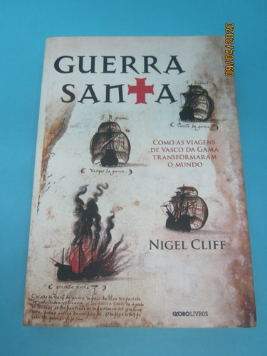 Livro Guerra Santa Como As Viagens De Vasco Da Gama Trans...