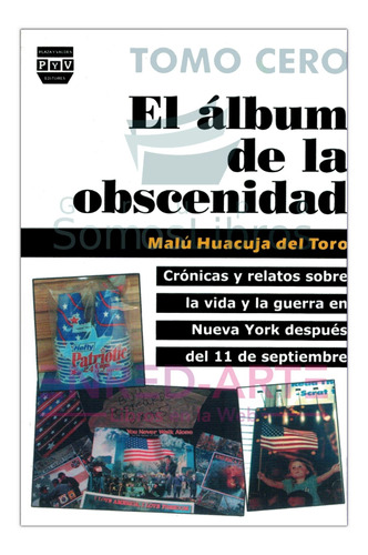 El Tomo Cero Del Álbum De La Obscenidad, Malú Huacuja Del T.