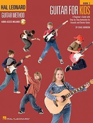 Hal Leonard Guitar Method - Guitar For Kids 2 :  (importado)