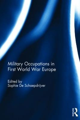 Libro Military Occupations In First World War Europe - So...