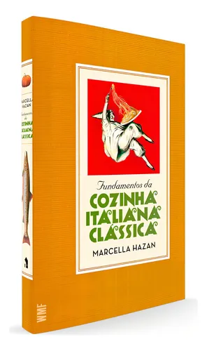 Fundamentos da cozinha italiana clássica, de Hazan, Marcella. Editorial Editora Wmf Martins Fontes Ltda, capa mole em português, 2013