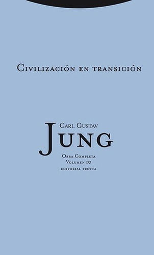 Civilizacion En Transicion. Oc. Vol 10 - Carl Gustav Jung