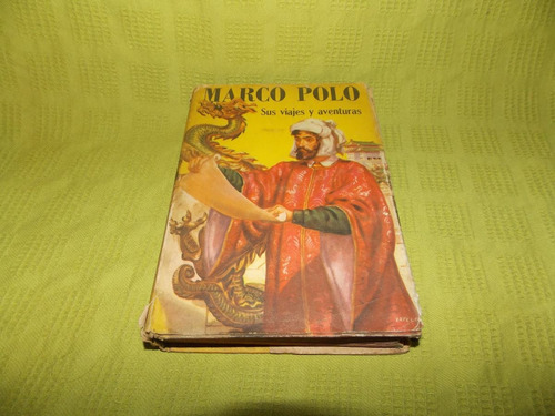 Marco Polo Sus Viajes Y Aventuras - Marco Polo