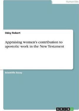 Libro Appraising Women's Contribution To Apostolic Work I...