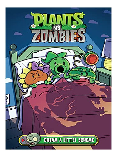 Plants Vs. Zombies Volume 19: Dream A Little Scheme - . Eb13