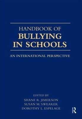 Handbook Of Bullying In Schools : An International Perspe...