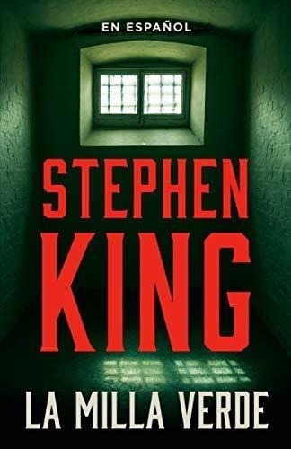 La Milla Verde / The Green Mile - King, Stephen, De King, Step. Editorial Vintage Espanol En Español