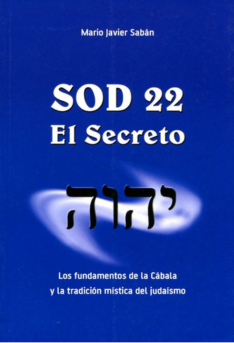 Sod 22. El Secreto - Mario Javier Saban - Libro Nuevo