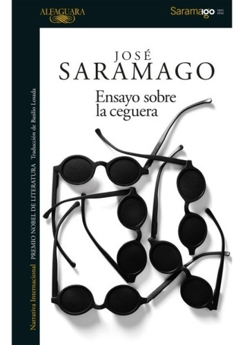 Ensayo sobre la ceguera, de José Saramago. Editorial Alfaguara, tapa blanda en español, 2022