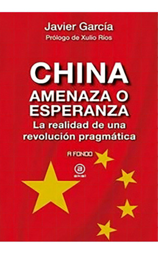 China, De Javier Garcia. Editorial Akal, Tapa Blanda, Edición 2023 En Español, 2023