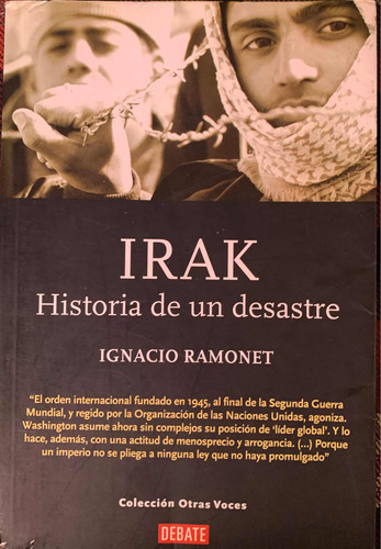 Irak Historia De Un Desastre Ignacio Ramonet