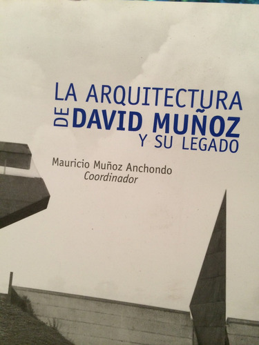 La Arquitectura De David Muñoz Y Su Legado