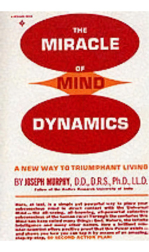 Miracle Of Mind Dynamics, De Dr. Joseph Murphy. Editorial Pearson Education Us, Tapa Blanda En Inglés