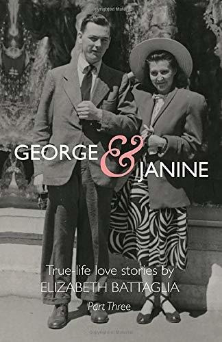 George & Janine: True-life Love Stories-part Three