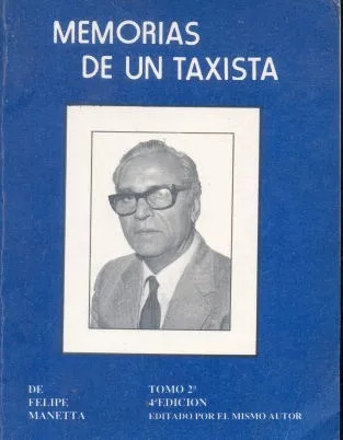 Felipe Manetta: Memorias De Un Taxista - Tomo 2