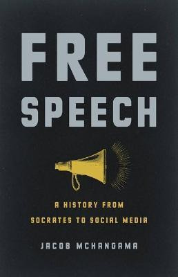 Libro Free Speech : A History From Socrates To Social Med...